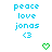 Pixelated text 'peace love jonas' in cyan with a cyan '<3' symbol, two green heart outlines below.