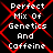 Black background with red geometric lines forming a pattern, overlaid with white pixelated text reading "Perfect Mix Of Genetics And Caffeine" in four identical sections