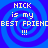 Four identical pixelated display 'NICK is my BEST FRIEND!!!' text over blue spiral backgrounds with white pixelated text