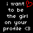 Black background with white pixelated text reading "i want to be the girl on your profile <3" and a red pixelated heart symbol replacing the word "heart" in the first instance.