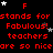 Red text on black background repeats 'F stands for stands for stands for stands for Fabulous! Fabulous! Fabulous! Fabulous! teachers teachers teachers teachers are so niceare so niceare so niceare so nice' with scattered white and gray stars.