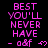 Pixelated pink text on black background reads BEST YOU'LL NEVER HAVE with - a&f and heart symbol below, repeated in