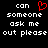Black background with white pixelated text reading 'can someone ask me out please' and a red pixelated heart symbol replacing the 'o' in 'can' on the left side.