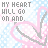 repeated heart-shaped icons with pink outlines and gray inner details on a light blue polka-dot background, each containing the text "MY HEART WILL GO ON AND."