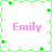 A static pixel art image with four identical arranged in a , each containing the name "Emily" in pink text surrounded by a green floral border