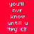 Red background with white pixelated text reading 'you'll nvr know untill u try <3' in two identical vertical