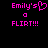 Pixelated pink text on black background with 'Emily's' containing a heart symbol and 'FLIRT!!!' below, displayed in two identical side-by-side