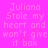 A static image with bright pink background and repeated text reading "Juliana Stole my heart and won't give it bak" in light pink pixelated font.