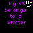 Pixelated text in purple and white on black background reads "My <3 belongs to a Sk8ter" with a white heart symbol replacing the <3 in one version.