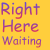 Yellow background with purple and red gradient text reading 'Right Here Waiting' in multiple overlapping, slightly distorted instances.