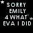 Pixelated text reads 'SORRY EMILY 4 WHAT EVA I DID' with white stars scattered across a black background, arranged in three of four icons each
