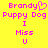 Yellow background with pink pixelated text reading "Brandy" with a heart symbol, "Puppy Dog," "I," "Miss," and "U" arranged vertically.