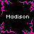 Black background with four white 'Madison' text labels and pink pixelated border elements arranged in a pattern