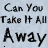 Animated contact sheet of a text-based buddy icon featuring repeated phrases 'Can You Take It All' and 'Away' in varying colors and underlines across 25 sampled frames.