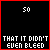 A 3x3 grid of animated frames showing a black background with red scribble text and white pixelated text that reads "THAT IT DIDN'T EVEN BLEED" in various states of distortion across the sequence.