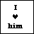 25 pixel-art icons showing 'I' above a heart symbol and 'him' below, with color variations in the heart and text