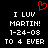 Red heart symbol above white pixelated text on black background reading 'I LUV MARTIN! 1-24-08 TO 4 EVER' in two identical