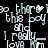 Pixelated white text on black background repeats 'do there do this boy and i really love him' with a small heart symbol replacing the 'o' in 'there'.