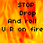 Animated fire background with black text reading STOP Drop And roll U R on fire in four repeated , one partially obscured by gray