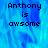 Pixelated text 'Anthony is awsome' on a blue gradient background with a gray section on the right.