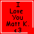 Red square icon with black text reading "I Love You Matt K. <3" and a white border, featuring animated heart or star symbol in bottom-right corner.