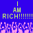 Blue background with yellow text reading "I AM RICH!!!!!!" repeated twice, pink pixelated crowd below.