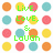 Pixelated grid of colored circles with green text reading LIVE, LOVE, and LAUGH in a 4x4 arrangement.