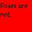 Four colored quadrants display text: red background with 'Roses are red,', blue with 'Violets are blue,', pink with 'You broke my heart.', and magenta with 'how mean of you.'