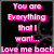 Pixelated pink text on black background reads 'You are Everything that I want. Love me back.' with visible digital noise.