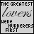 Static pixel art displays text: 'THE GREATEST' at top, cursive 'LoveMurders' in middle, and blocky 'HERE MURDERERS FIRST' below on light gray background.