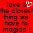 Red background with black pixelated text reading 'love is the closest thing we have to magice!' and a white pixelated heart symbol replacing the 'o' in 'love' on the left side.