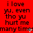 Red background with black text repeating 'i love yu, even tho yu hurt me many times' in a pattern across the image