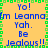 Pixelated text repeats across a yellow background with green border, displaying phrases like "Yo! I'm Leanna Yah. Be Jealous!!" in blue and green characters.
