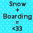 Pixelated text on a light blue background with white dots displays "Snow + Boarding = <33" in two identical vertical
