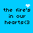 Blue background with black text reading "the fire's in our hearts<3" and pixelated white heart or star symbols appearing above the text.