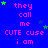 Blue background with repeated pink text 'they call me CUTE cuse i am' and scattered green stars, with a gray rectangle in the bottom-right corner.