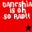 Red and black pixelated text displays 'GANESHA IS OH SO RAD!!' with star symbols on a split background.