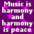 Purple background with white text repeating 'Music is harmony and harmony is peace' surrounded by pink stars.