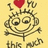 A yellow background features two identical cartoon faces with stick-figure arms, each above text reading "this mon" and a red heart replacing the 'o' in "I love you."