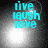 Cyan text 'live laugh love' on a dark background with a bright white light source shifting position