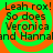 Green and orange spiral background with repeated black text reading "Leah rox! So does Veronica and Hannah" in four quadrants.