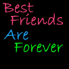 Black background displays 'Best Friends Are Forever' text in pink, blue, and green with a pink heart symbol.