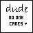 A 4x3 contact sheet of a pixel-art animated icon showing the phrase "dude no one CARES" with varying text color and heart symbol animation across frames.