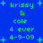 Blue background with green pixelated text reading "krissy & cole 4 ever 4-9-09" and light blue star shapes scattered throughout.