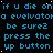 Blue text on black background repeats 'if u die on a evelvator be sure2 press the up button' with slight variations in punctuation and spacing across multiple