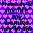 Pixelated text repeats across a blue background with pink heart patterns, displaying phrases like 'friends R friends', 'my life', and 'homies' in black lettering.