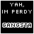 A 5x5 contact sheet of animated frames showing a pixelated text-based icon with "YAH, IM PERDY" above "GANGSTA", where the word "GANGSTA" cycles through rainbow colors across frames.