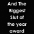 Black background with white pixelated text reading "And The Biggest Slut of the year award" and "Miley Cyrus!" alongside "goes to..." in a split layout.