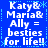 Blue background with white pixelated text reading "Katy&Maria&Ally = besties for life!!" repeated in a pattern, surrounded by light blue decorative elements