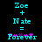 Pixelated cyan text 'Zoe + Nate =' on black background with 'Forever' in cyan and purple pixelated letters below.